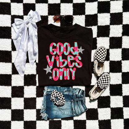 Good Vibes Only